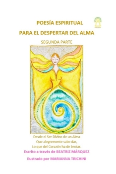POESÍA ESPIRITUAL PARA EL DESPERTAR DEL ALMA: SEGUNDA PARTE (Spanish Edition)