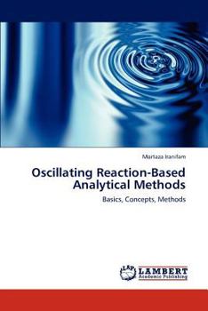 Paperback Oscillating Reaction-Based Analytical Methods Book