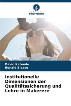 Paperback Institutionelle Dimensionen der Qualitätssicherung und Lehre in Makerere [German] Book