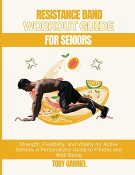 Paperback Resistance Band Workout Guide For Seniors Book