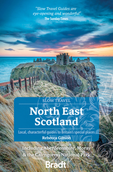 Paperback North East Scotland: Including Aberdeenshire, Moray and the Cairngorms National Park Book