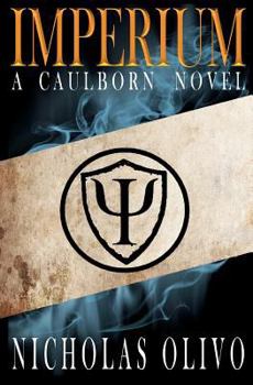 Imperium: A Caulborn Novel - Book #1 of the Caulborn