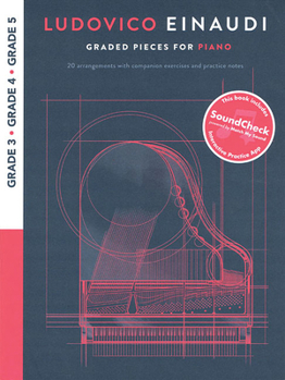 Ludovico Einaudi - Graded Pieces for Piano: Grades 3-5