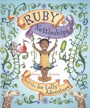 Paperback Ruby Nettleship and the Ice Lolly Adventure Book