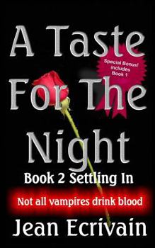 Paperback A Taste For the Night Book 2 Settling In: (With Bonus) Book