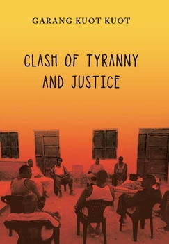Hardcover Clash of Tyranny and Justice Book