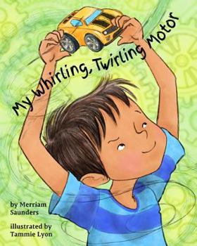 Hardcover My Whirling Twirling Motor Book