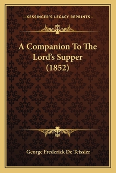 Paperback A Companion To The Lord's Supper (1852) Book