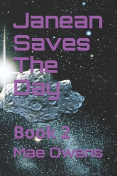 Paperback Janean Saves The Day: Book 2 Book