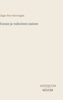 Tarzan ja valkoinen nainen (Finnish Edition)