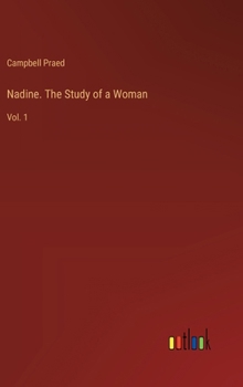 Hardcover Nadine. The Study of a Woman: Vol. 1 Book