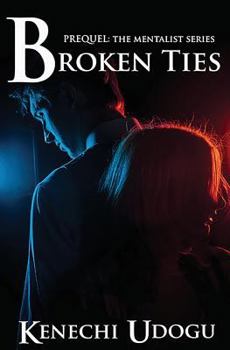 Broken Ties - Book  of the Mentalist Series