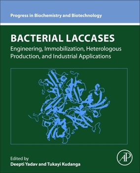 Paperback Bacterial Laccases: Engineering, Immobilization, Heterologous Production, and Industrial Applications Book