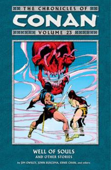 Paperback Chronicles of Conan Volume 23: Well of Souls and Other Stories Book