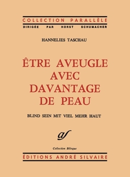 Paperback Être aveugle avec davantage de peau [French] Book
