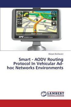 Paperback Smart - Aodv Routing Protocol in Vehicular Ad-Hoc Networks Environments Book