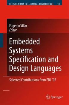 Hardcover Embedded Systems Specification and Design Languages: Selected Contributions from Fdl'07 Book