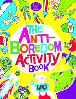 Paperback The Anti-Boredom Activity Book