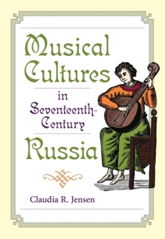 Hardcover Musical Cultures in Seventeenth-Century Russia Book
