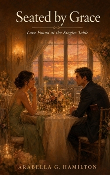 Paperback Seated by Grace: Love Found at the Singles Table Book