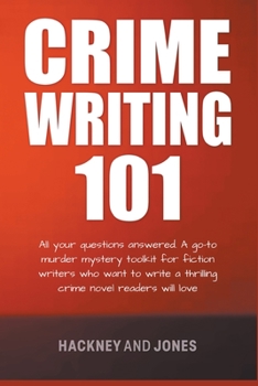 Paperback Crime Writing 101 - All Your Questions Answered Book