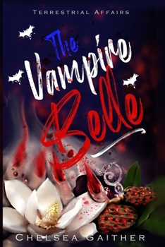 Paperback The Vampire Belle: Terrestrial Affairs Book