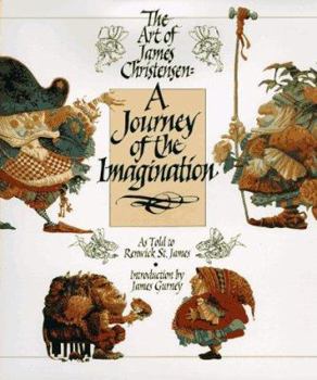 Hardcover A Journey of the Imagination: The Art of James Christensen Book