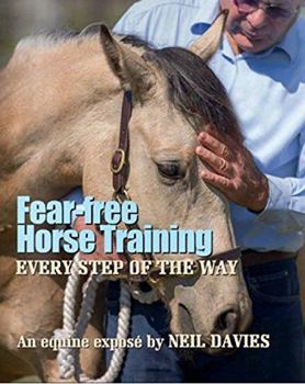 Hardcover Fear-free Horse Training Every Step of the Way Book
