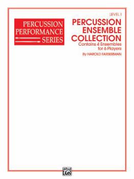 Paperback Percussion Ensemble Collection: 4 Ensembles for 6 Players (Level I) (Percussion Performance Series) Book