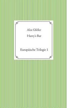 Paperback Harry's Bar: Europ?ische Trilogie 1 [German] Book