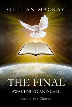 Paperback The Final Awakening and Call: Lies in the Church Book