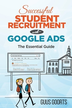 Paperback Successful student recruitment with Google ads: The essential guide Book