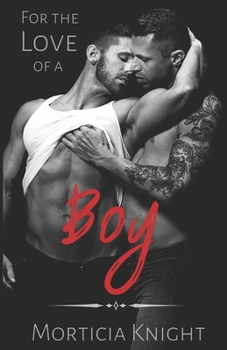 For the Love of a Boy - Book #2 of the Father