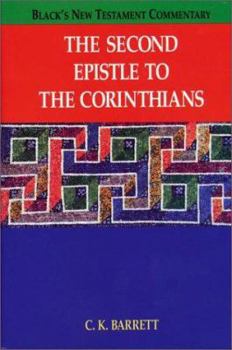 Hardcover The Second Epistle to the Corinthians (BLACK'S NEW TESTAMENT COMMENTARY) Book
