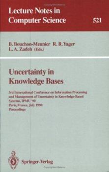 Paperback Uncertainty in Knowledge Bases: 3rd International Conference on Information Processing and Management of Uncertainty in Knowledge-Based Systems, Ipmu' Book