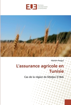 Paperback L'assurance agricole en Tunisie [French] Book