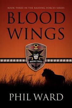 Blood Wings - Book #3 of the Raiding Forces