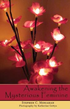 Paperback Awakening the Mysterious Feminine Book