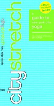 Paperback Citystretch: A Guide to New York City Yoga Book