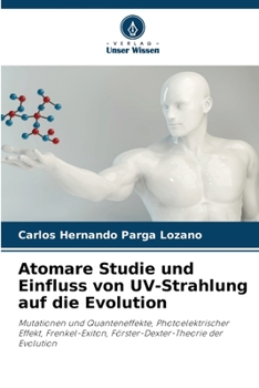 Paperback Atomare Studie und Einfluss von UV-Strahlung auf die Evolution [German] Book