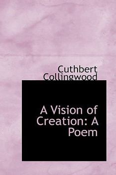 Paperback A Vision of Creation: A Poem Book