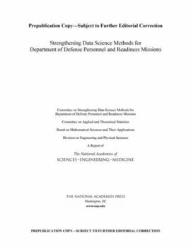 Paperback Strengthening Data Science Methods for Department of Defense Personnel and Readiness Missions Book