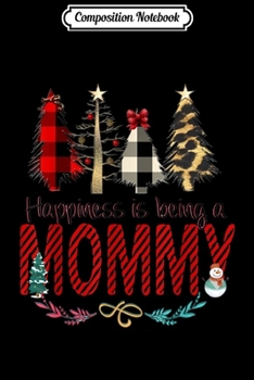 Composition Notebook: Buffalo Plaid Leopard Christmas Tree Happiness Being Mommy  Journal/Notebook Blank Lined Ruled 6x9 100 Pages