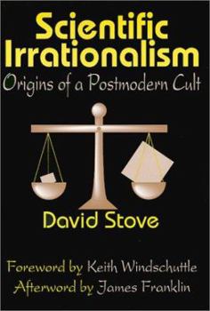 Hardcover Scientific Irrationalism: Origins of a Postmodern Cult Book