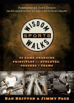 Hardcover Wisdomwalks Sports: 40 Game-Changing Principles for Athletes, Coaches and Teams Book