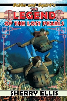 Paperback Bubba and Squirt's Legend of the Lost Pearls Book