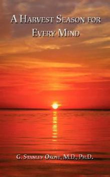 Paperback A Harvest Season for Every Mind Book