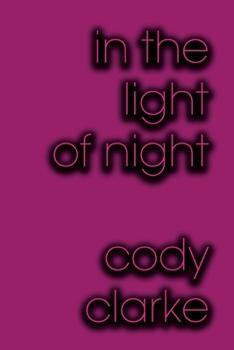 Paperback In the Light of Night: Two Hundred Poems Book