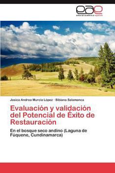 Evaluacion y Validacion del Potencial de Exito de Restauracion