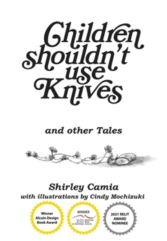 Hardcover Children Shouldn't Use Knives: And Other Tales Book